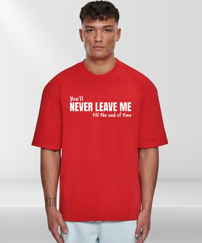 Never Leave Me Casual Wear Oversized Anime T-Shirt